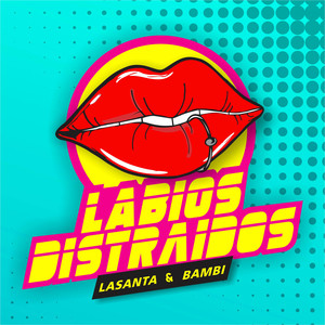 Labios Distraídos