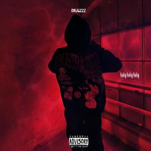 DRUGzzz (Explicit)