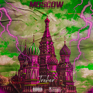 Moscow (Explicit)