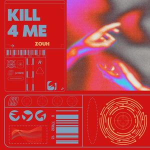 Kill 4 Me (Explicit)