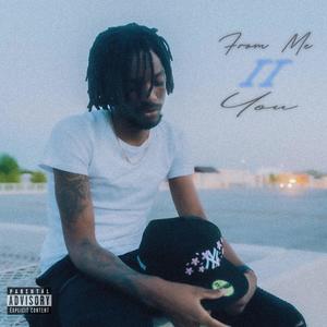 From Me II You (Deluxe) [Explicit]