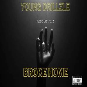 Broke home (Explicit)