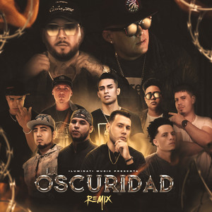 La Oscuridad (Remix) [Explicit]