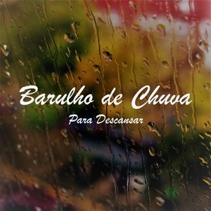 Barulho de Chuva para Descansar, Pt. 07