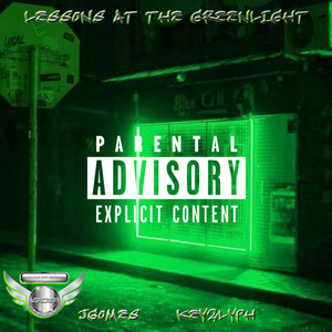 LESSONS AT THE GREENLIGHT (Explicit)