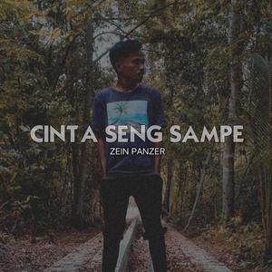 Cinta Seng Sampe (Explicit)