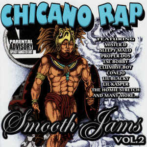 Chicano Rap Smooth Jams Vol. 2