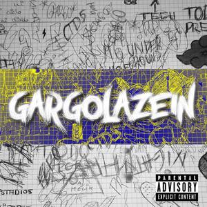 Gargolazein (G-argola & 17Kidd) [Explicit]