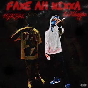 Faxe Ah Nixxa (feat. 1GK54L) (Explicit)
