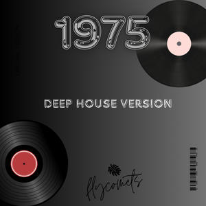 1975 (Deep House Version)