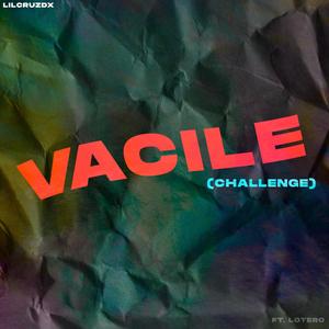 Vacile(Challenge)(feat. Lotero)