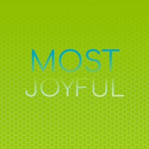 Most Joyful