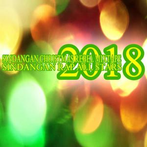 Sindangan Christmas Rebel Mixtape 2018 - EP