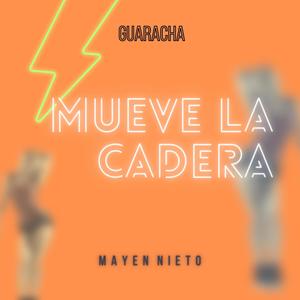 Mueve la cadera (feat. Chacon) (Guaracha Mix)