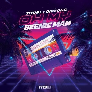 Oh My (Titus1 Edit)