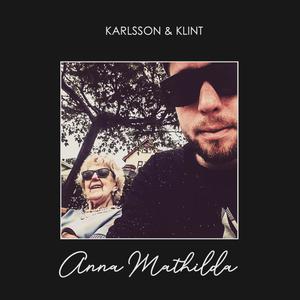 Anna Mathilda (feat. Karlsson & Klint)