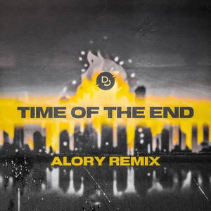 Time Of The End (Alory Remix)