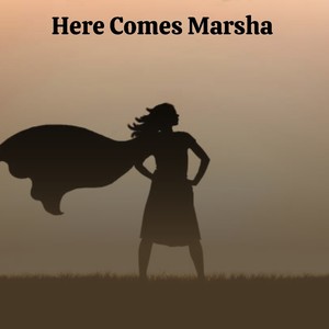 Here Comes Marsha