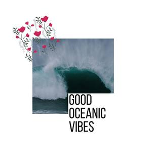 Good Oceanic Vibes