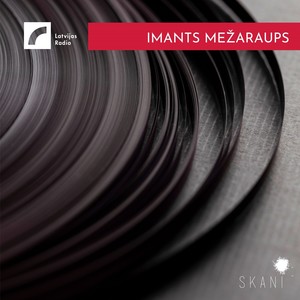 Latvian Radio Archive: Imants Mežaraups ups