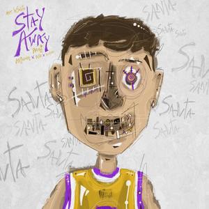 Stay Away (Explicit)