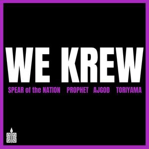 WE KREW (Explicit)