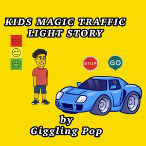 KIDS MAGIC TRAFFIC LIGHT STORY (feat. Kids road safety signs & Highway Code learner drivers practical) [Happy children’s Christmas music Remix]