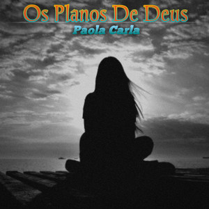 Os Planos de Deus