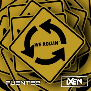 We Rollin' (feat. iXen) (Extended Mix)