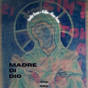 MADRE DI DIO (Explicit)