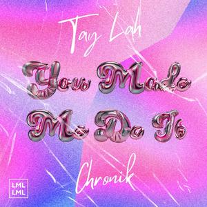 You Made Me (Do It) (Radio Edit)