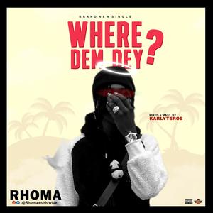 Where Dem Dey (Explicit)