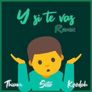 Y Si Te Vas (Remix)
