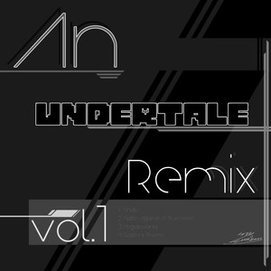 The Undertale Visitors (Undertale Remix Vol.1)
