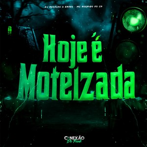 Hoje é Motelzada (Explicit)