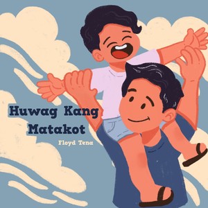 Huwag Kang Matakot