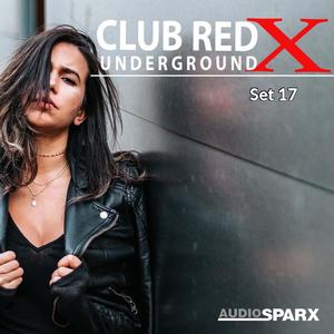 Club Red X Underground, Set 17