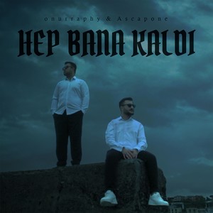 HEP BANA KALDI