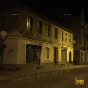 Commitment Issues Freestyle (Explicit)