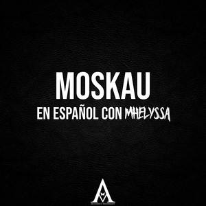 Moskau (En Español) [Explicit]