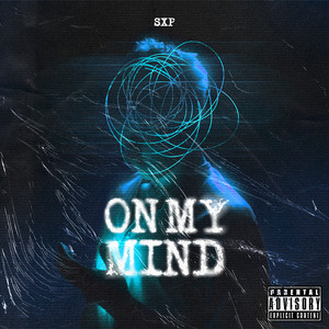 On My Mind (Explicit)