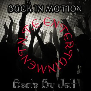 Beats By Jett - Back In Motion (Explicit)