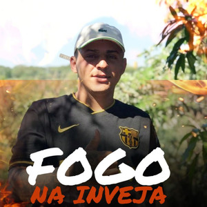Fogo na Inveja (Explicit)