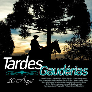 Tardes Gaudérias - 10 Anos