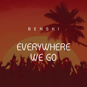 Everywhere we go (Explicit)