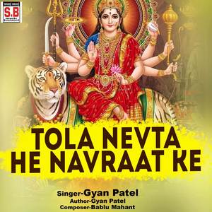 Tola Nevta He Navraat Ke