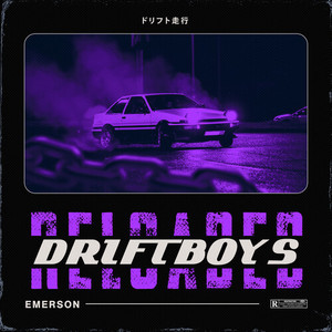 Driftboys Reloaded (Explicit)