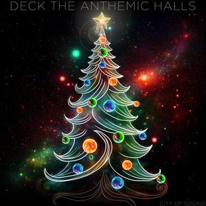 Deck The Anthemic Halls (Deck The Halls)