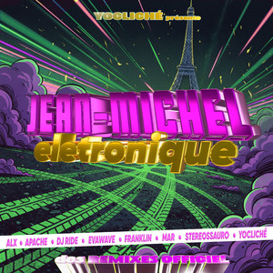 Jean-Michel Eletronique (DJ RIDE Remix)