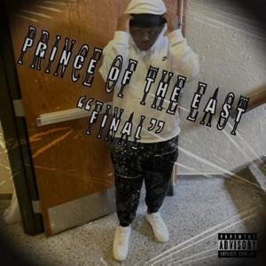 The Prince Of The East (Final) [Explicit]